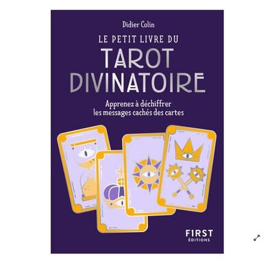 Petit Livre du tarot divinatoire - Découvrez les messages cachés dans les cartes - Didier Colin