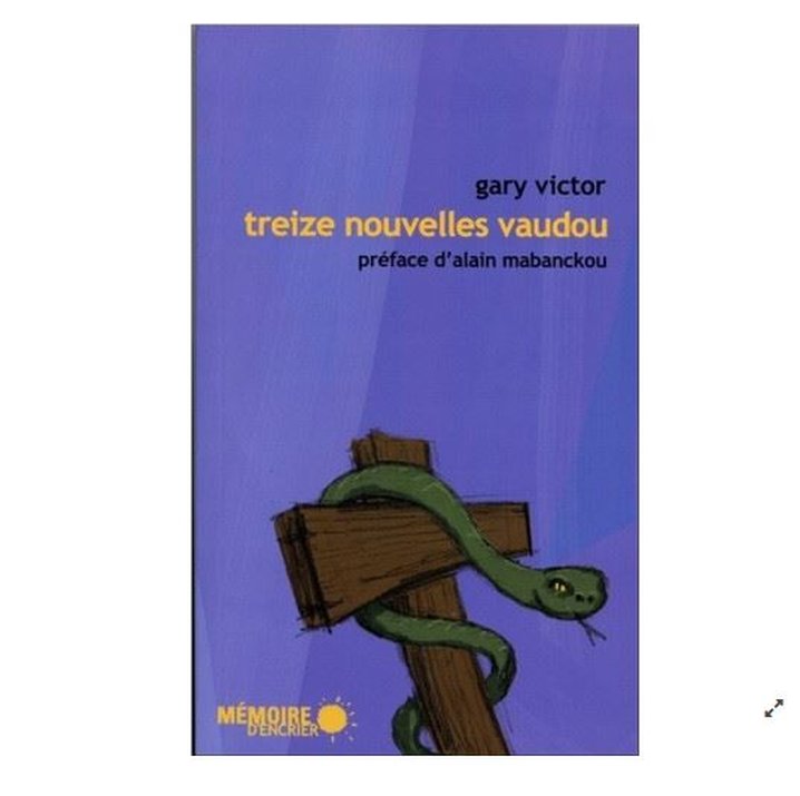 Treize nouvelles vaudou - Gary Victor