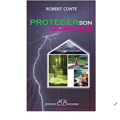 Protéger son domicile - Robert Conte